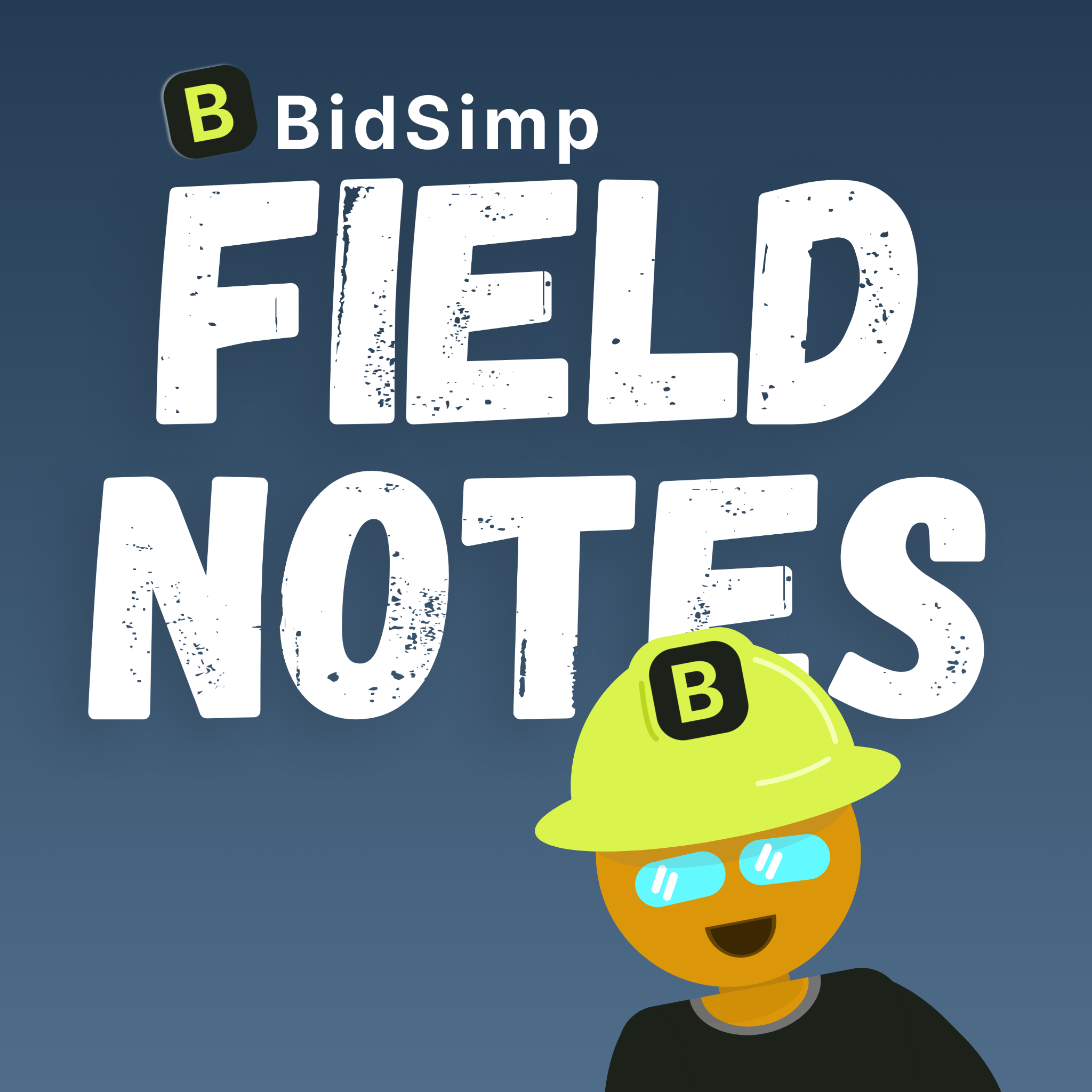 BidSimp Field Notes podcast cover